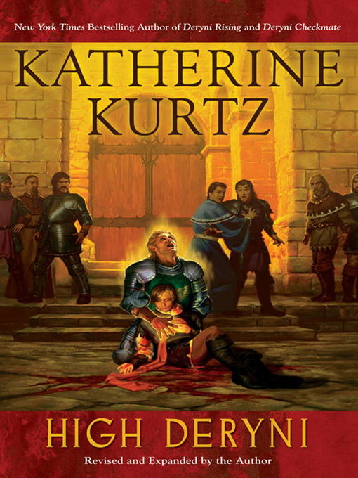 Title details for High Deryni by Katherine Kurtz - Available